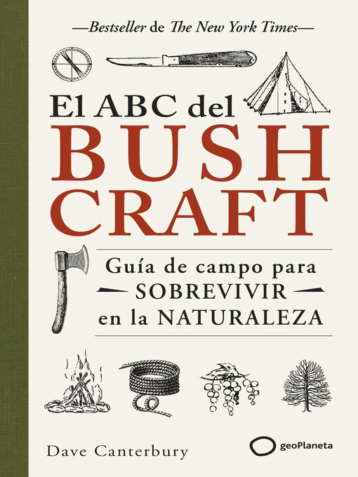 Title details for El ABC del bushcraft by Dave Canterbury - Available